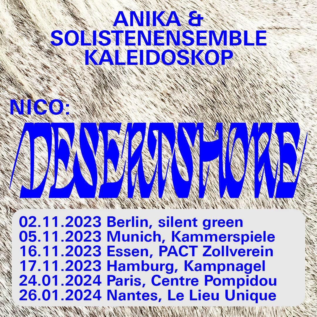 Solistenensemble Kaleidoskop & Anika present Nico: Desertshore - On Tour.